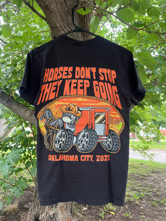 HORSES DONT STOP TEE